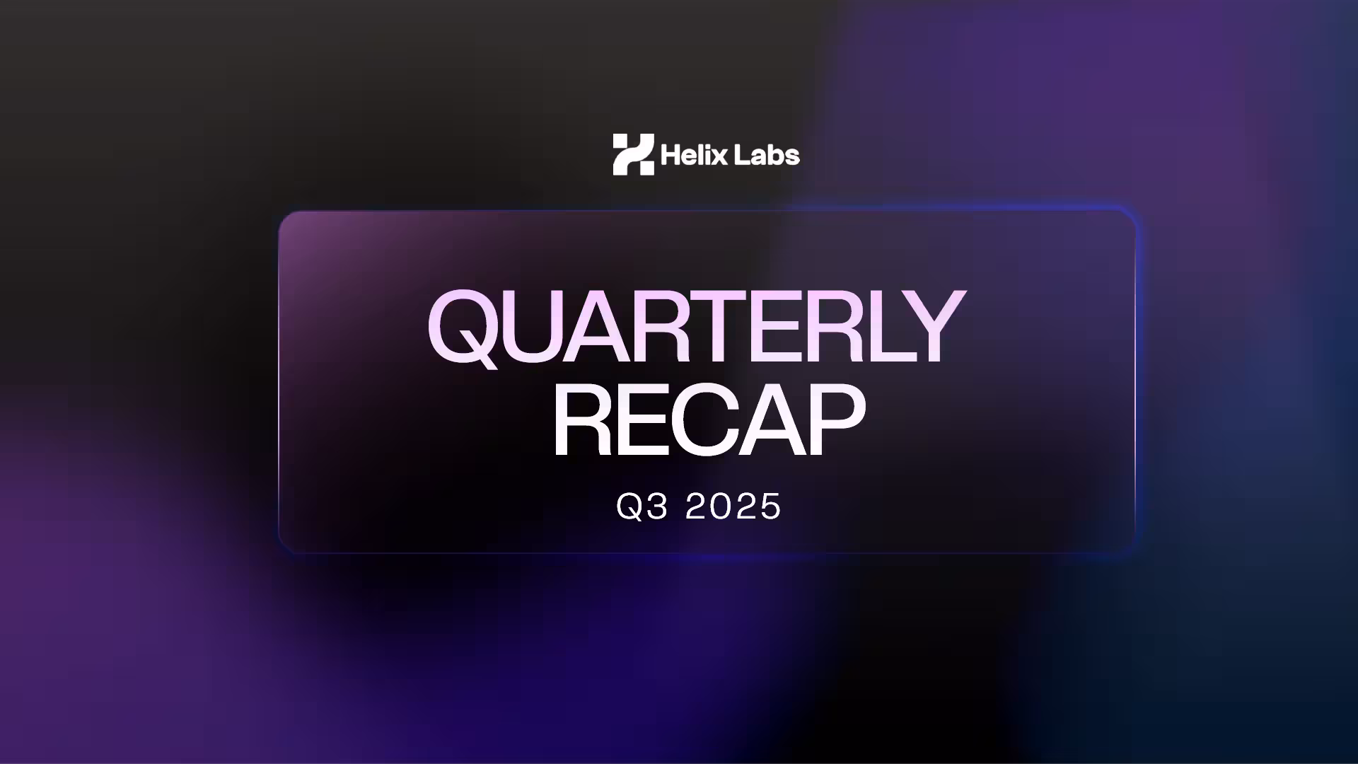 Helix Labs Q3 2025 Recap blog post image