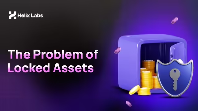 The Problem of Locked Assets featured image
